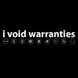 I void Warranties - ThinkGeek